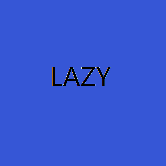 LAZY.png